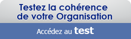 Testez la cohérence de votre organisation